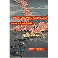 Japan's Colonization of Korea: Discourse and Power (Peoples of Hawai'i, the Pacific, & Asia)