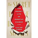 The Secret Life of Dorothy Soames: A Memoir