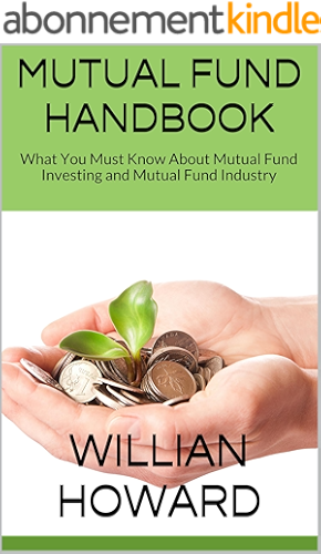 Download Mutual Fund Handbook: What You Must Know About Mutual Fund Investing and Mutual Fund Industry (English Edition) PDF