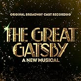 The Great Gatsby - A New Musical Original Broadway Cast Recording