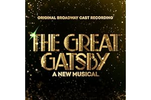 The Great Gatsby - A New Musical Original Broadway Cast Recording