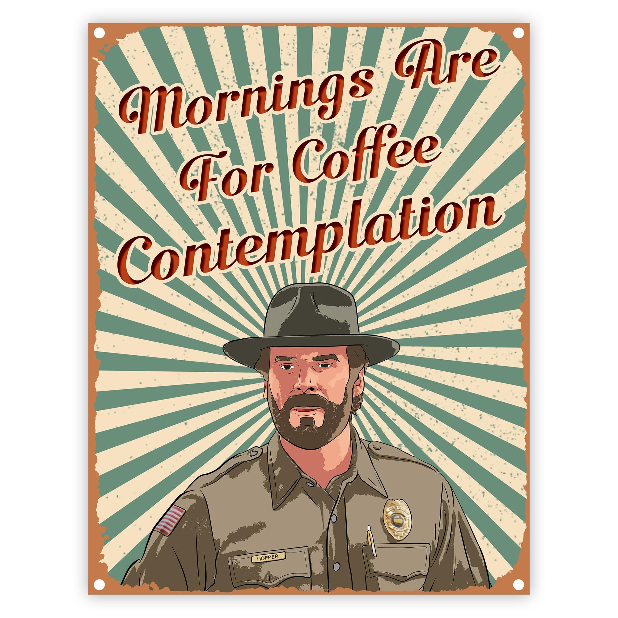 Photo 1 of Mornings Are For Coffee Contemplation Things Stranger Metal, Tin Sign Decorations