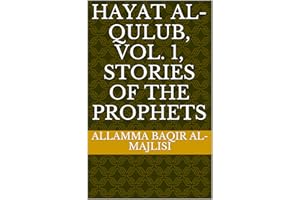 Hayat Al-Qulub, Vol. 1, Stories of the Prophets