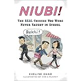 Niubi!: The Real Chinese You Were Never Taught in School
