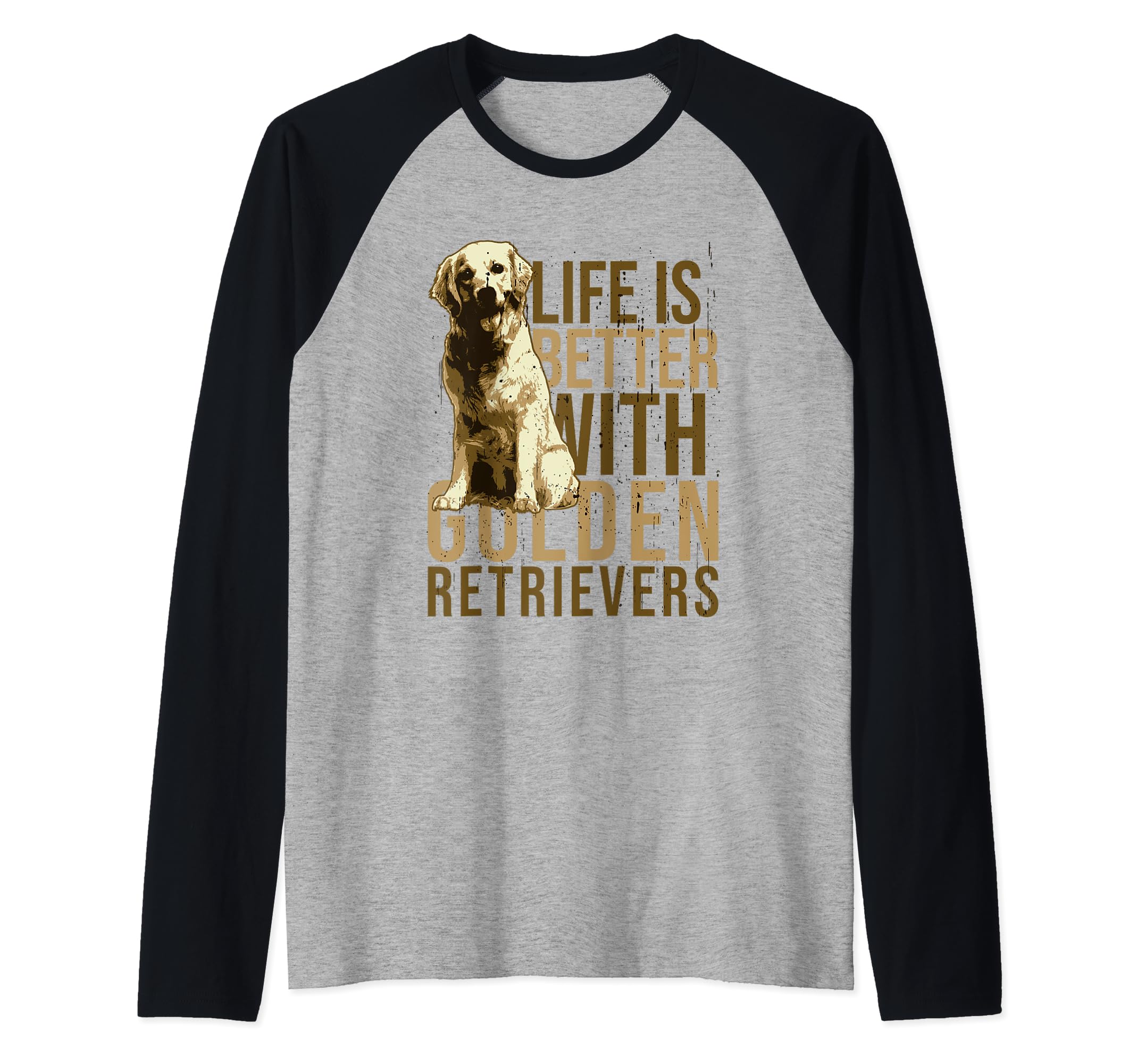 Golden Retriever - Life Is Better With Golden Retrievers Raglan Baseball Tee