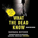 What the Dead Know: Learning About Life as a New