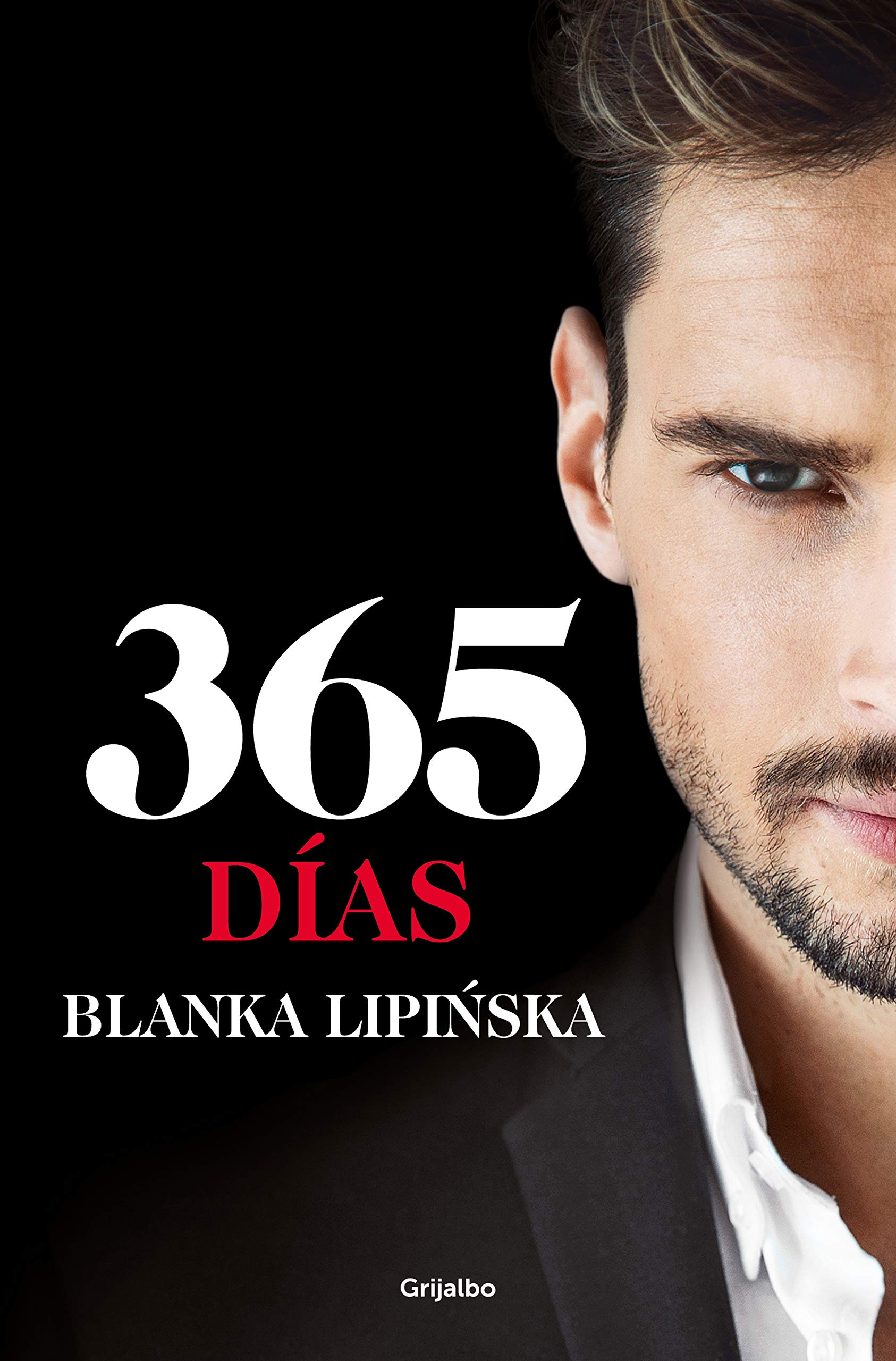 365 días («Trilogía 365 días» 1): La novela erótica que inspiró el fenómeno mundial emitido por Netflix Image