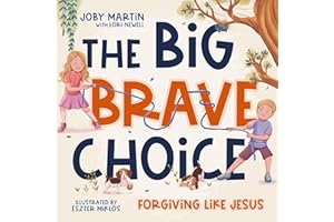 The Big Brave Choice: Forgiving Like Jesus
