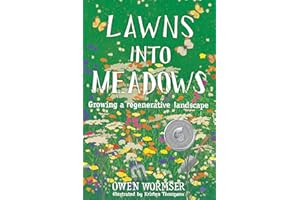Lawns Into Meadows: Growing a regenerative landscape