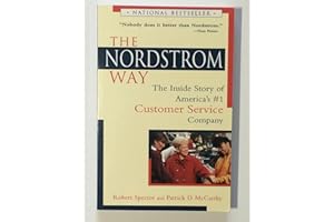 The Nordstrom Way to Customer Service Excellence: The Handbook For Becoming the "Nordstrom" of Your Industry