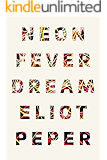 Neon Fever Dream