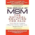The Miracle of MSM: The Natural Solution for Pain