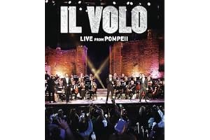 Il Volo: Live From Pompeii