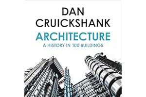Architecture: A History in 100 Buildings