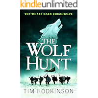 The Wolf Hunt: A fast-paced, action-packed historical fiction novel (The Whale Road Chronicles Book 3) book cover