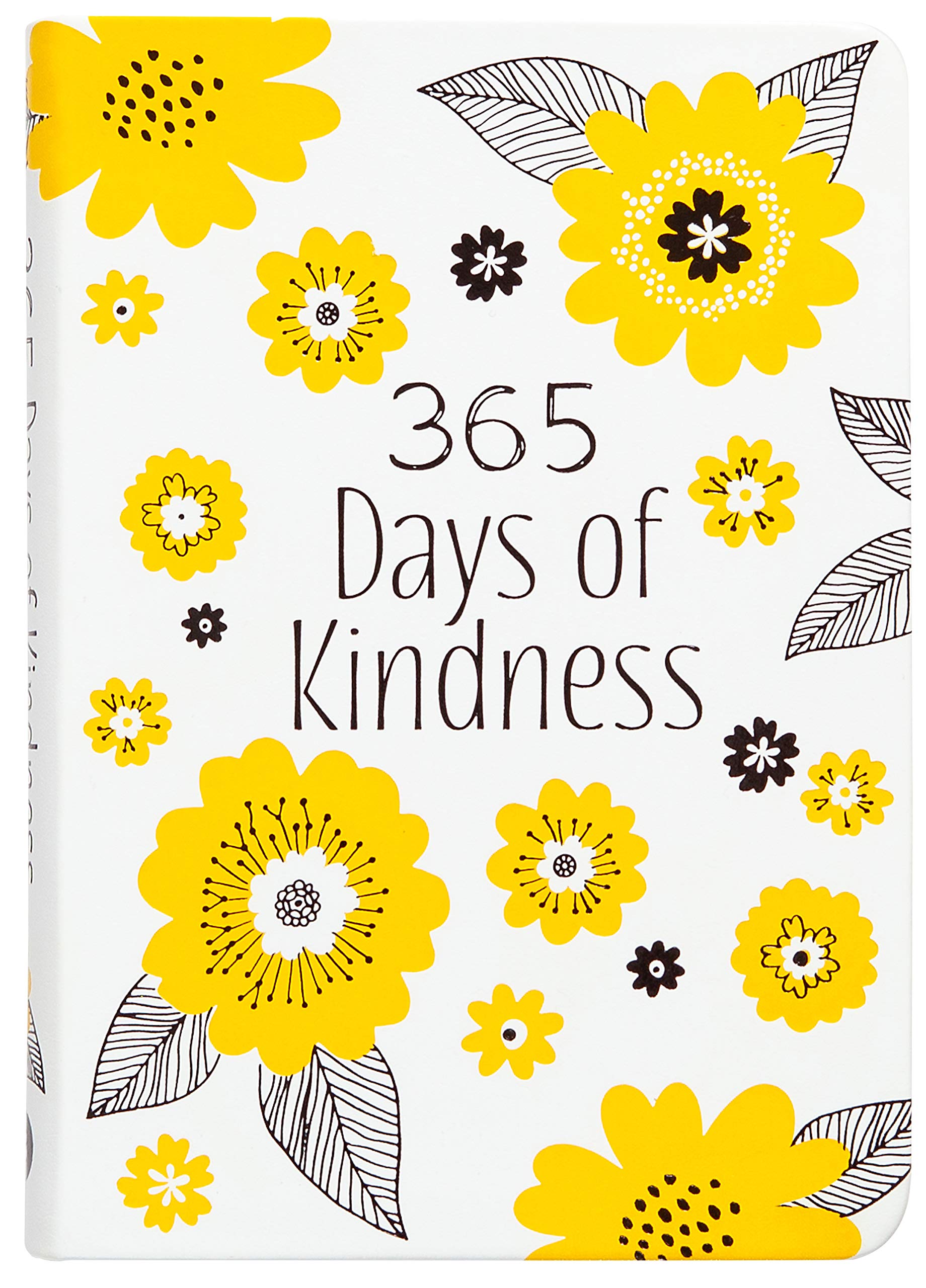 365 Days of Kindness: Daily Devotions - A Daily Devotional to Fill Your Heart so Generosity, Love, and Compassion will Overflow and Brighten the Day of Those Around You 365 Days of Kindness: Daily Devotions - A Daily Devotional to Fill Your Heart so Generosity, Love, and Compassion will Overflow and Brighten the Day of Those Around You Imitation Leather Kindle