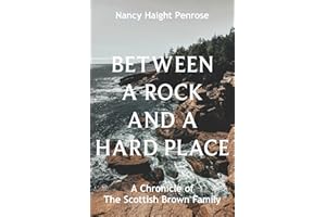 Between a Rock and a Hard Place: A Chronicle of The Scottish Brown Family
