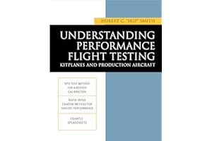 Understanding Performance Flight Testing: Kitplanes and Production Aircraft