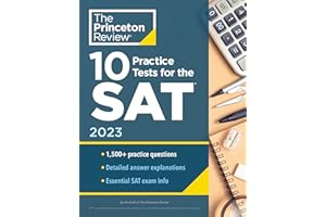 10 Practice Tests for the SAT, 2023: Extra Prep to Help Achieve an Excellent Score