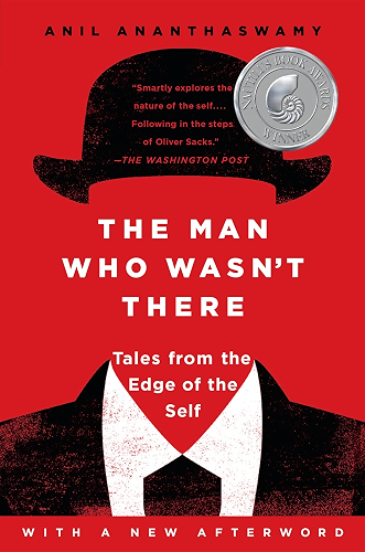 Download The Man Who Wasn't There: Investigations into the Strange New Science of the Self (English Edition) PDF
