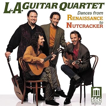 Dances From Renaissance To Nutcracker L A Guitar Quartet Los Angeles Guitar Quartet Amazon De Musik