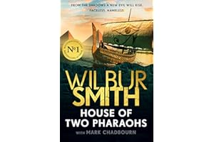 House of Two Pharaohs: Step into the world of gold, gods and deadly ambition in the latest Sunday Times bestseller (The Egypt