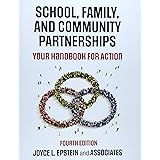 School, Family, and Community Partnerships: Your Handbook for Action