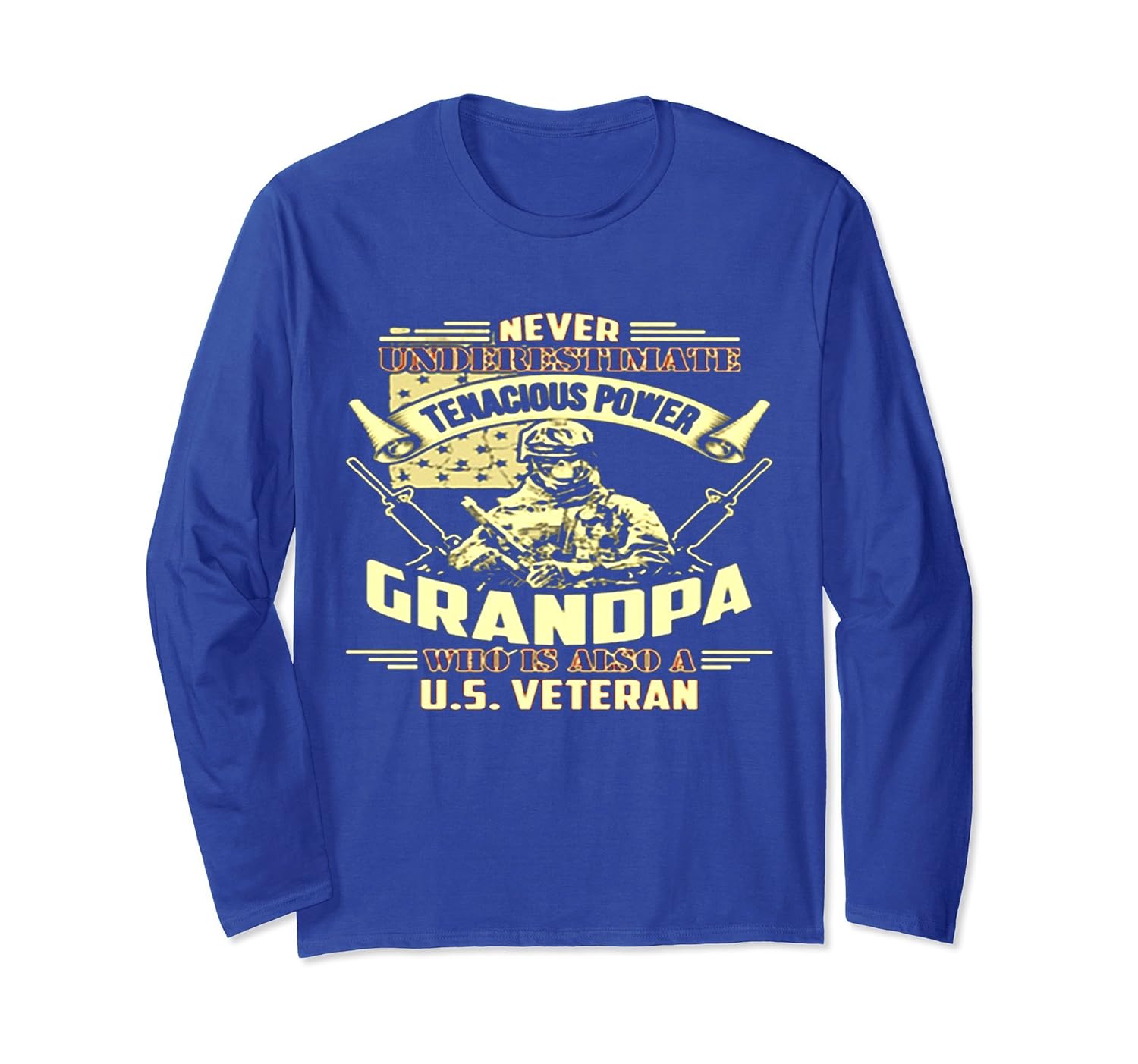 Never Underestimate Tenacious Power of Grandpa Long Sleeve-anz