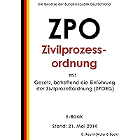 ZPO - Zivilprozessordnung mit ZPOEG - E-Book - Stand: 21. Mai 2014 (German Edition) book cover ZPO - Zivilprozessordnung mit ZPOEG - E-Book - Stand: 21. Mai 2014 (German Edition) book cover