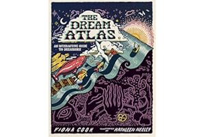 The Dream Atlas: An Interactive Guide to Dreamwork