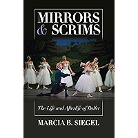 Mirrors and Scrims: The Life and Afterlife of Ballet book cover