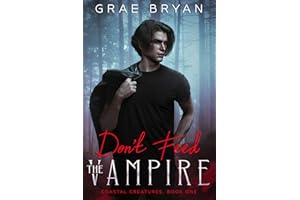 Don't Feed the Vampire (Coastal Creatures Book 1)