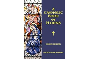 A Catholic Book of Hymns: Organ Edition
