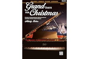 Grand Duets for Christmas, Bk 4: 8 Early Intermediate Arrangements for One Piano, Four Hands (Grand Duets for Piano, Bk 4)
