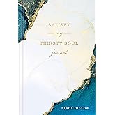 Satisfy My Thirsty Soul Journal