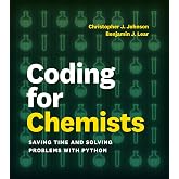 Coding for Chemists: Saving Time and Solving Problems with Python