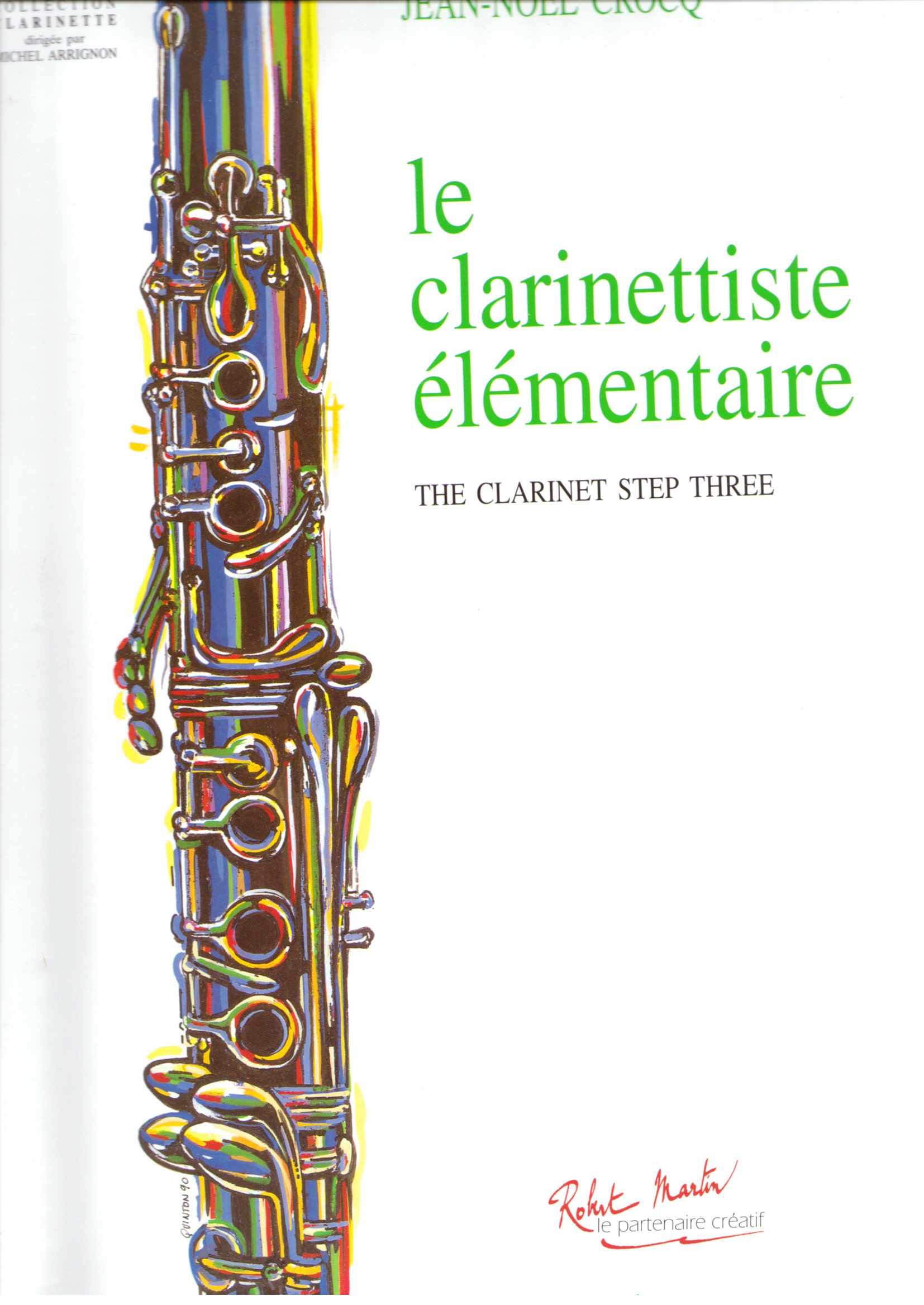 LE CLARINETTISTE ELEMENTAIRE --- CLARINETTE