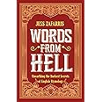 Words from Hell: Unearthing the darkest secrets of English etymology