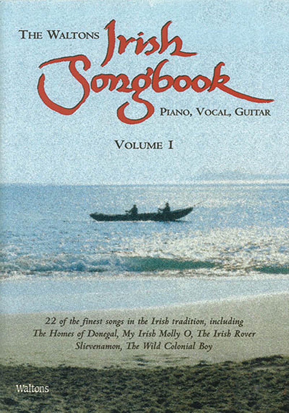Irish Songbook Volume 1: Piano, Vocal, Guitar