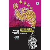 Decolonizing Methodologies: Research and Indigenous Peoples