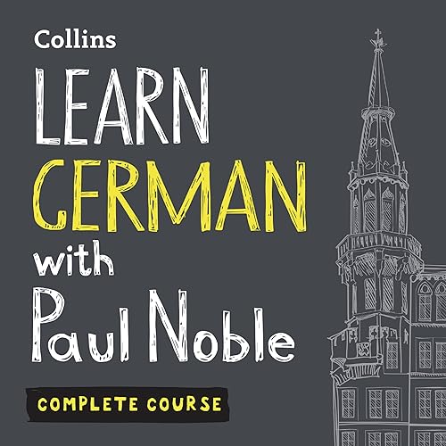 Download Learn German with Paul Noble: Complete Course: German Made Easy with Your Personal Language Coach PDF