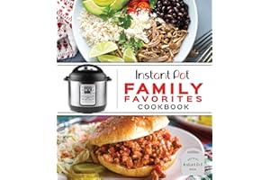Instant Pot Family Favorites Cookbook