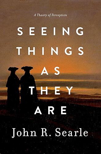 Download Seeing Things as They Are: A Theory of Perception (English Edition) PDF