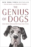 The Genius of Dogs: How Dogs Are Smarter Than You Think