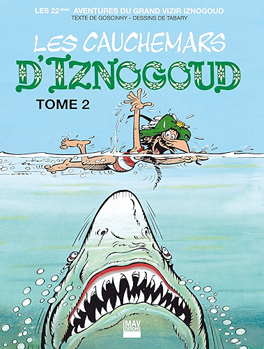 Download Iznogoud - tome 22 - Les cauchemars d'Iznogoud 2 (BANDE DESSINEE) PDF