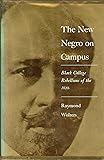 The New Negro on Campus: Black College Rebellions of the 1920s