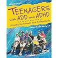 Teenagers with ADD and ADHD: A Guide for Parents and Professionals