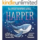 Harper : The Speedy Humpback Whale (Ocean Tales Children's Books)