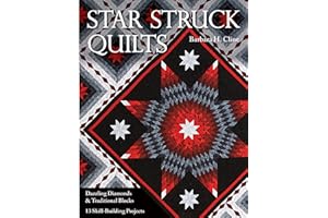 Star Struck Quilts: Dazzling Diamonds & Traditional Blocks—13 Skill-Building Projects