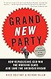 Grand New Party: How Republicans Can Win the Working Class and Save the American Dream